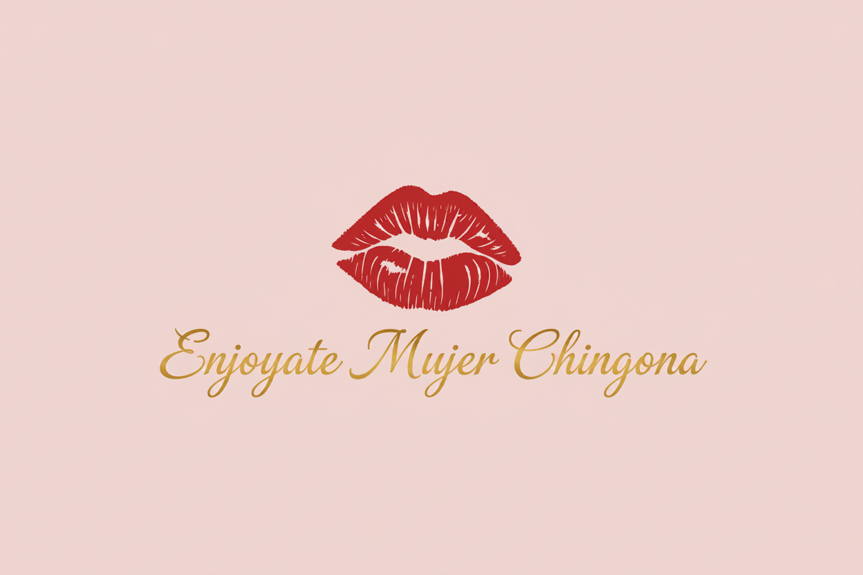 Enjoyate Mujer Chingona💋